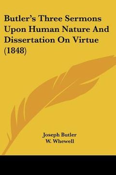 portada butler's three sermons upon human nature and dissertation on virtue (1848) (en Inglés)