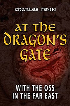 portada At the Dragon'S Gate: With the oss in the far East 