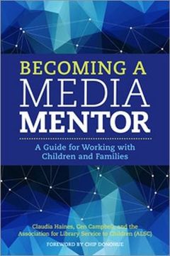 portada Becoming a Media Mentor: A Guide for Working with Children and Families