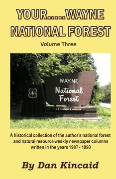 portada Your.....Wayne National Forest, Volume Three (en Inglés)