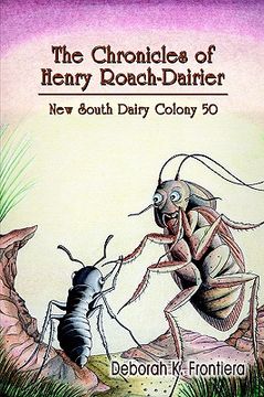 portada the chronicles of henry roach-dairier: new south dairy colony 50 (en Inglés)