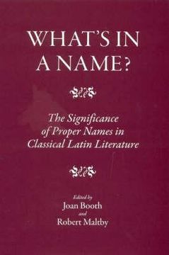 portada What's in a Name?: The Significance of Proper Names in Classical Latin Literature (in English)