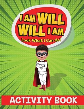 portada I Am Will. Will I Am: Look What I Can Do! Activity Book (en Inglés)