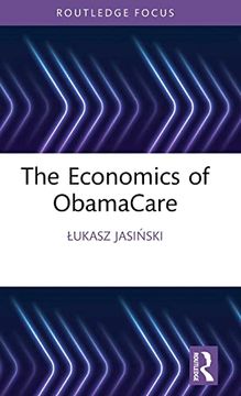 portada The Economics of Obamacare (Routledge Focus on Economics and Finance) (en Inglés)