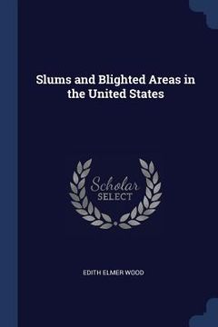 portada Slums and Blighted Areas in the United States (en Inglés)