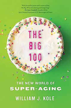 portada The big 100: The new World of Super-Aging (in English)