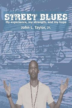 portada Street Blues: My Experience, my Strenght and my Hope (in English)