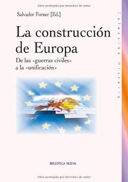 portada La construcción de Europa. De las guerras civiles a la unificación (in Spanish)