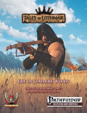 portada Fire on Claymore Woods for Pathfinder 1E (in English)