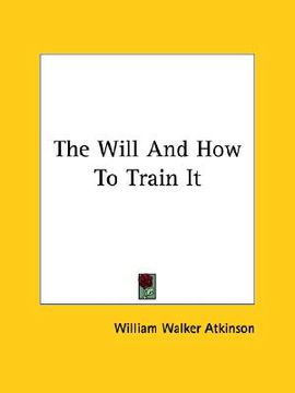 portada the will and how to train it (en Inglés)