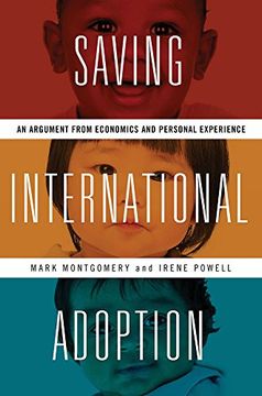 portada Saving International Adoption: An Argument From Economics and Personal Experience (en Inglés)