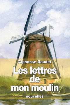 portada Les lettres de mon moulin (en Francés)