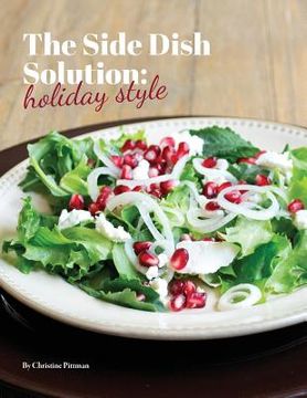 portada The Side Dish Solution, Holiday Style (en Inglés)