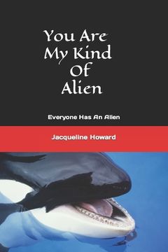 portada You Are My Kind Of Alien (in English)