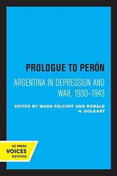portada Prologue to Perón: Argentina in Depression and War, 1930–1943 (en Inglés)