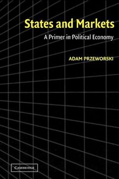 portada States and Markets Paperback: A Primer in Political Economy (en Inglés)