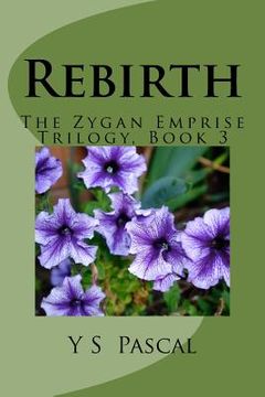 portada Rebirth: The Zygan Emprise Trilogy, Book 3