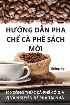 portada HƯỚng DẪn Pha ChẾ CÀ Phê Sách MỚi (en Vietnamita)
