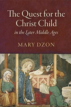 portada The Quest for the Christ Child in the Later Middle Ages (The Middle Ages Series) 
