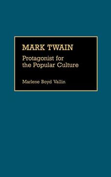 portada Mark Twain: Protagonist for the Popular Culture (Great American Orators) (en Inglés)