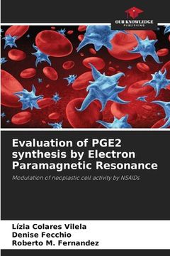 portada Evaluation of PGE2 synthesis by Electron Paramagnetic Resonance (en Inglés)