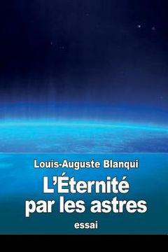portada L'Éternité par les astres (en Francés)