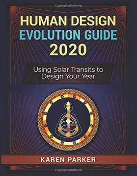 portada Human Design Evolution Guide 2020: Using Solar Transits to Design Your Year (en Inglés)