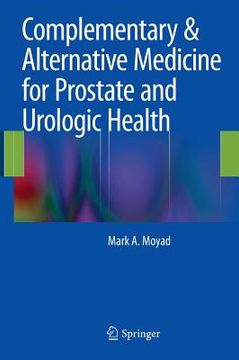portada Complementary & Alternative Medicine for Prostate and Urologic Health (en Inglés)