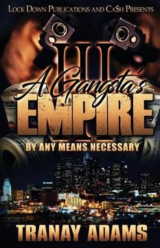 portada A Gangsta'S Empire 3: By any Means Necessary (en Inglés)