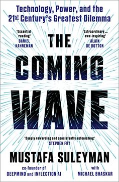 portada The Coming Wave: Technology, Power and the Twenty-First Century's Greatest Dilemma (in English)