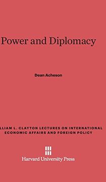portada Power and Diplomacy (William l. Clayton Lectures on International Economic Affair) (in English)