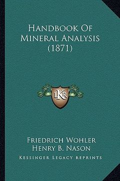 portada handbook of mineral analysis (1871) (en Inglés)