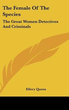 portada the female of the species: the great women detectives and criminals