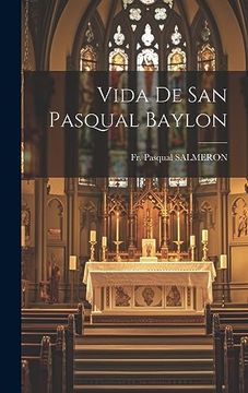 portada Vida de san Pasqual Baylon (in Spanish)