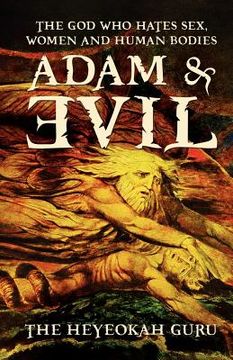 portada adam & evil: the god who hates sex, women and human bodies (en Inglés)