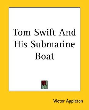 portada tom swift and his submarine boat (in English)