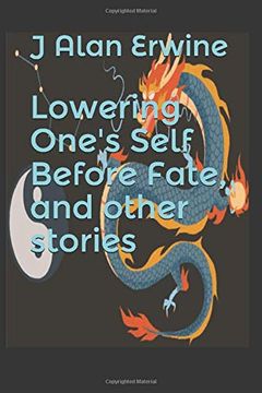 portada Lowering One's Self Before Fate, and Other Stories (en Inglés)