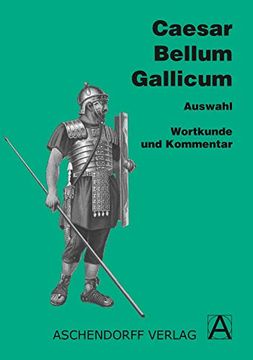 portada Bellum Gallicum (Latein): Bellum Gallicum. Wortkunde und Kommentar (in Latin)