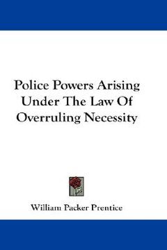 portada police powers arising under the law of overruling necessity (in English)