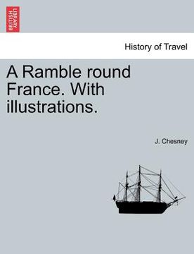 portada a ramble round france. with illustrations. (in English)