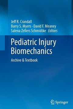 portada Pediatric Injury Biomechanics: Archive & Textbook (en Inglés)