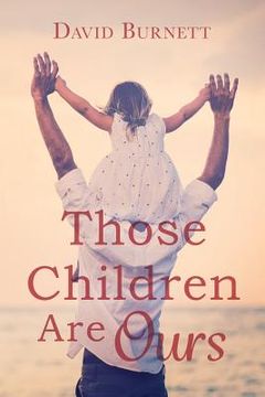 portada Those Children Are Ours (en Inglés)