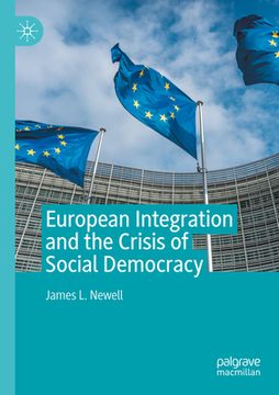 portada European Integration and the Crisis of Social Democracy (en Inglés)