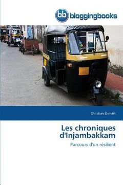 portada Les chroniques d'Injambakkam: Parcours d'un résilient (en Francés)