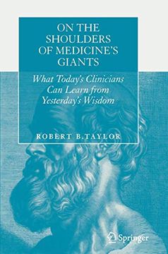 portada On the Shoulders of Medicine's Giants: What Today's Clinicians can Learn From Yesterday's Wisdom (en Inglés)