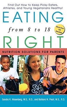 portada Eating Right From 8 to 18: Nutrition Solutions for Parents (in English)
