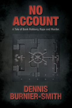 portada No Account: A Tale of Bank Robbery, Rape and Murder (en Inglés)