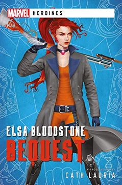 portada Elsa Bloodstone: Bequest: A Marvel Heroines Novel (en Inglés)