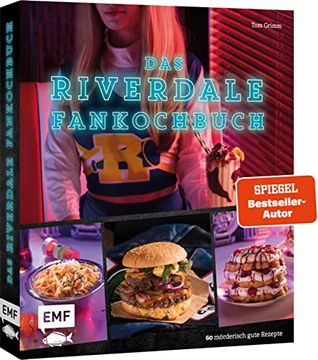 portada Das Riverdale-Fankochbuch: 60 Mörderisch Gute Rezepte zur Beliebten Mystery-Serie (en Alemán)