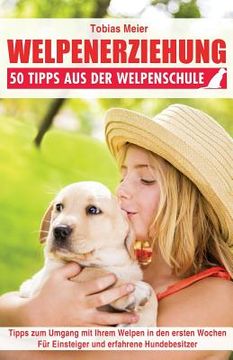 portada Welpenerziehung: 50 Tipps aus der Welpenschule (en Alemán)